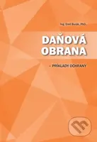 Daňová obrana (príklady ochrany) - Emil Burák - kniha z kategorie Daně