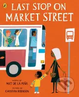 Last Stop on Market Street - Matt De La Pena - kniha z kategorie Pro děti