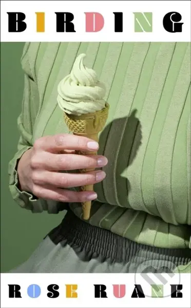 Birding - Rose Ruane - kniha z kategorie Společenská beletrie