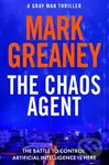 The Chaos Agent (The superb, action-packed new Gray Man thriller) - kniha z kategorie Thrillery