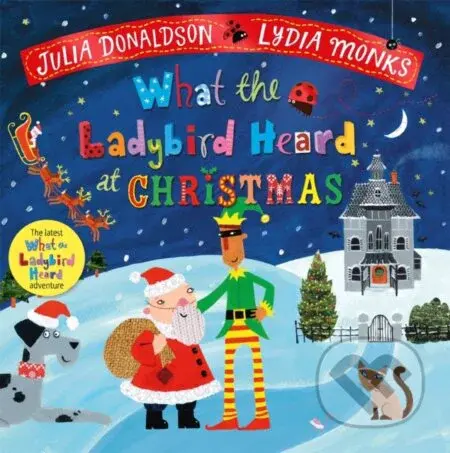 What the Ladybird Heard at Christmas (The Perfect Christmas Gift) - kniha z kategorie Pro děti