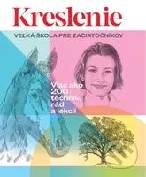 Kreslenie (Veľká škola pre začiatočníkov) - Walter Foster - kniha z kategorie Malířství a sochařství