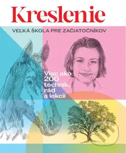 Kreslenie (Veľká škola pre začiatočníkov) - Walter Foster - kniha z kategorie Malířství a sochařství