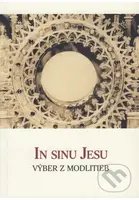 In Sinu Jesu - Výber z modlitieb (2. vydanie) - kniha z kategorie Duchovní život