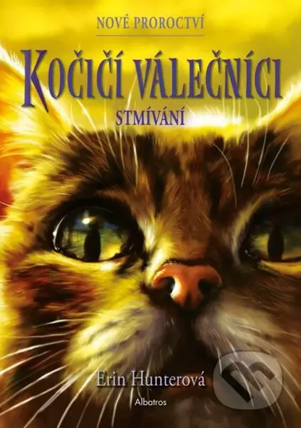 Kočičí válečníci - Nové proroctví: Stmívání - Erin Hunter - kniha z kategorie Beletrie pro děti