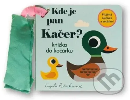 Kde je pan Kačer? (Plstěná okénka a zrcátko) - kniha z kategorie Naučné knihy