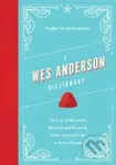 A Wes Anderson Dictionary - Sophie Monks Kaufman - kniha z kategorie Film