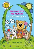 Pracovní sešit pro prvňáky - matematika - Renata Špačková, Martina Slábová (ilustrátor) - kniha z kategorie 1. stupeň
