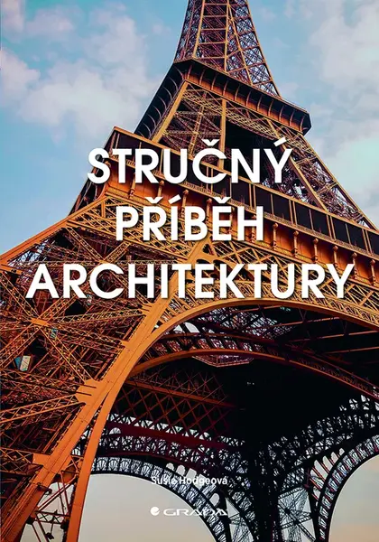 Kniha: Stručný příběh architektury od Hodgeová Susie