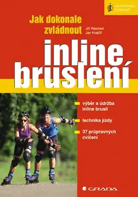 E-kniha: Jak dokonale zvládnout inline bruslení od Reichert Jiří