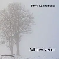 Perníková chaloupka – Mlhavý večer
