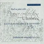 Solamente naturali – Keď sa páni zišli... Uhrovská zbierka piesní a tancov CD