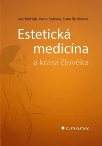 E-kniha: Estetická medicína a krása člověka od Měšťák Jan