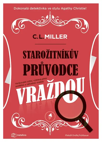 Kniha: Starožitníkův průvodce vraždou od Miller C.L.