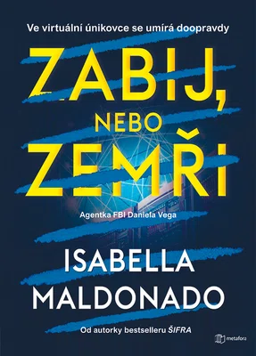E-kniha: Zabij, nebo zemři od Maldonado Isabella