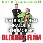 Petr H. Batěk, Václav Upír Krejčí – Dlouhej flám