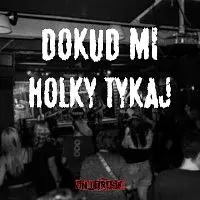 UniTrash – Dokud mi holky tykaj