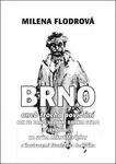 Brno - Stanislav Sedláček, Milena Flodrová