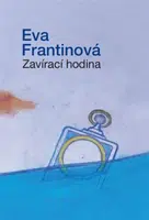 Zavírací hodina - Eva Frantinová
