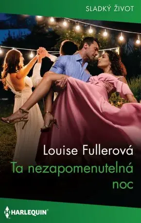 Ta nezapomenutelná noc - Louise Fullerová - e-kniha