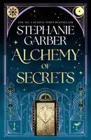 Alchemy of Secrets - Stephanie Garberová