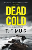 Dead Cold - T.F. Muir