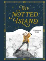 The Notted Island - Katherine Child