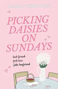 Picking Daisies on Sundays - Liana Cincotti