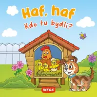 Kdo tu bydlí? Haf, haf - kniha z kategorie Naučné knihy