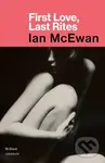 First Love, Last Rites - Ian McEwan