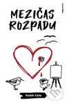 Mezičas rozpadu - Radek Váňa - kniha z kategorie Romantická