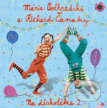 Na diskotéke 2 - Mária Podhradská, Richard Čanaky