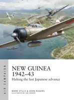New Guinea 1942â€“43 - Mark Stille, John Rogers