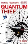 The Quantum Thief - Hannu Rajaniemi