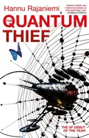 The Quantum Thief - Hannu Rajaniemi