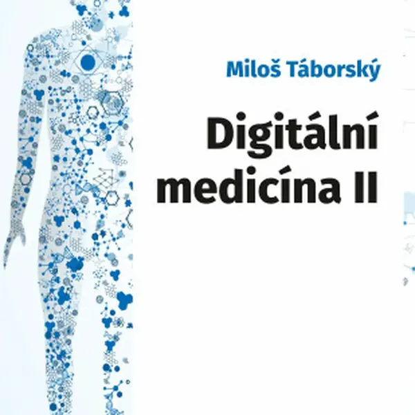 Digitální medicína II (Defekt) - Miloš Táborský