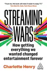 Streaming Wars - Charlotte Henry