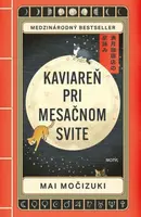 Kaviareň Pri mesačnom svite - Mai Močizuki