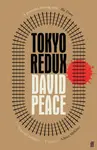 Tokyo Redux - David  Peace