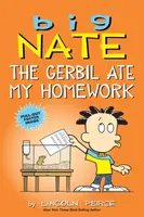 Big Nate: The Gerbil Ate My Homework - Lincoln Peirce
