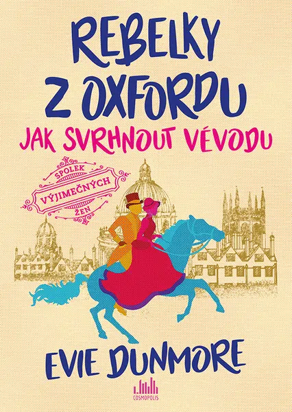 Rebelky z Oxfordu - Jak svrhnout vévodu, Dunmore Evie