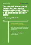 Účetnictví pro územní samosprávné celky, příspěvkové organizace a organizační složky státu, Máče Miroslav