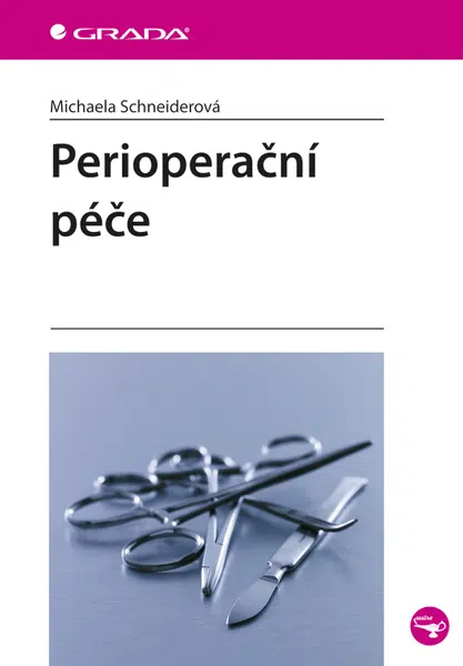 Perioperační péče, Schneiderová Michaela