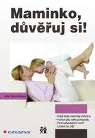 Maminko, důvěřuj si!, Nesnídalová Jitka