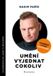 Umění vyjednat cokoliv - rozšířené vydání, Pařík Radim