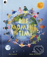 One Moment in Time (Children around the world) - Ben Lerwill - kniha z kategorie Pro děti