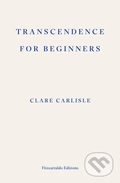 Transcendence for Beginners - Clare Carlisle