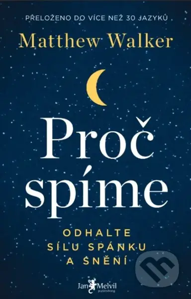 Proč spíme (Odhalte sílu spánku a snění) - Matthew Walker - kniha z kategorie Psychologie