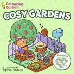 Colouring Corner: Cosy Gardens (Adorable Outdoor Scenes for Hours of Colouring Fun)