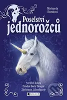 Poselství jednorožců (komplet) (Strážci dobra, Zrádné hory Dragor, Záchrana Lilandgarie) - kniha z kategorie Sci-fi, fantasy a komiksy